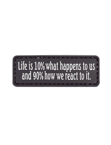 Life Is 10% What Happens Morale Patch